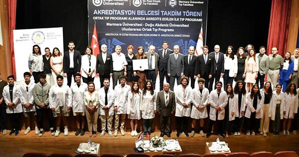 Joint International Medical Program of EMU and Marmara University Presented with an Accreditation Certificate During a Ceremony